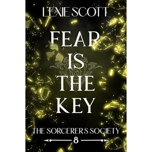 Fear is the Key