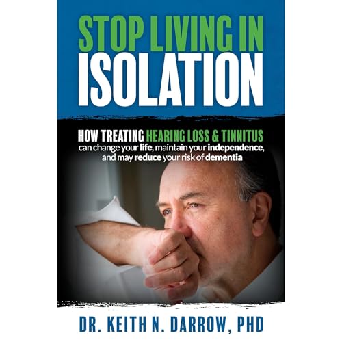 Stop Living In Isolation by Dr. Keith N. Darrow PhD