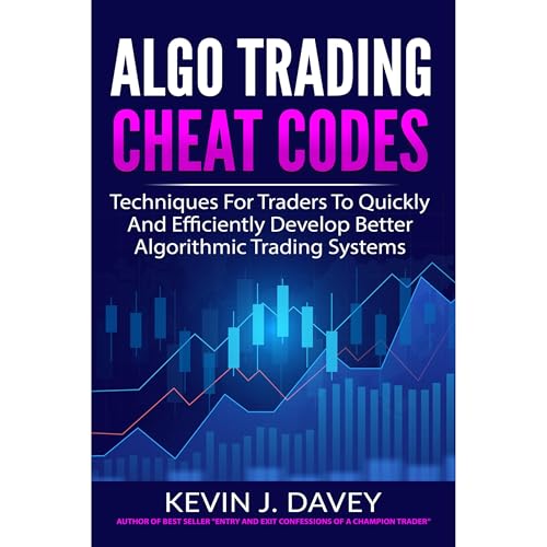 ALGO TRADING CHEAT CODES by Kevin J Davey