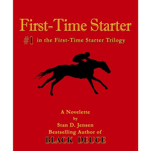 First-Time Starter by Stan D. Jensen