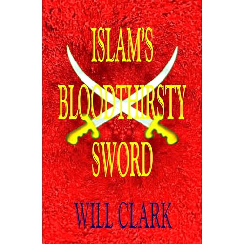 Islam's Bloodthirsty Sword