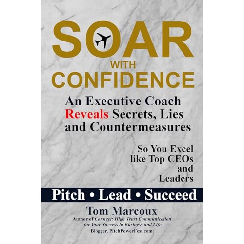 Soar with Confidence by Tom Marcoux