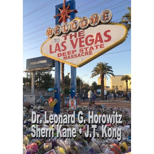 Las Vegas Deep State Massacre by Leonard G Horowitz
