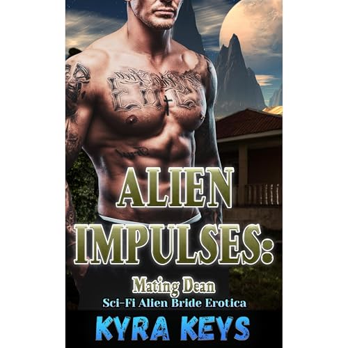 Alien Impulses: Mating Dean