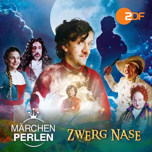 Zwerg Nase. Das Original-Hörspiel zum TV-Film by Dana Bechtle-Bechtinger