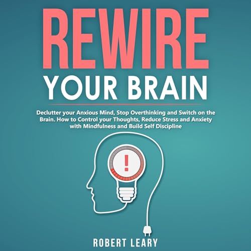 Rewire Your Brain