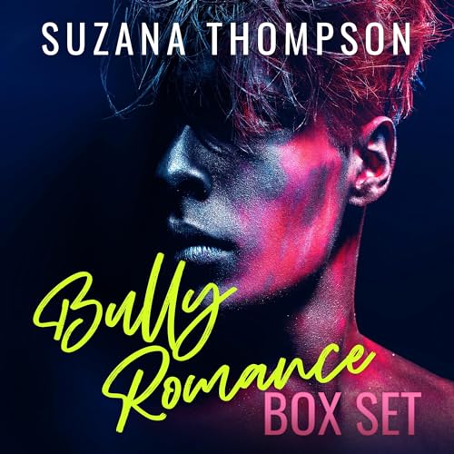 Bully Romance Box Set by Suzana Thompson