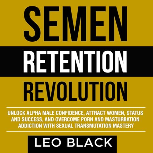 Semen Retention Revolution