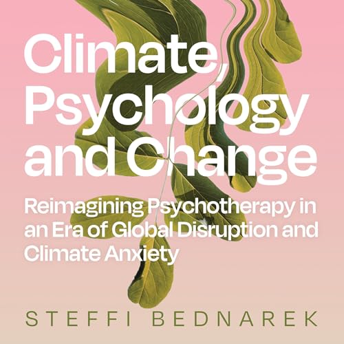 Climate, Psychology, and Change