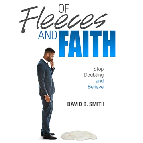 Of Fleeces and Faith