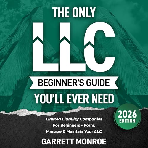 The Only LLC Beginners Guide You’ll Ever Need