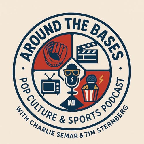 Around the Bases: Pop Culture and Sports Podcast by Around the Bases: Popculture and Sports Podcast