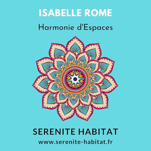 Cheminer vers l'Harmonie grace au Feng Shui by Isabelle ROME