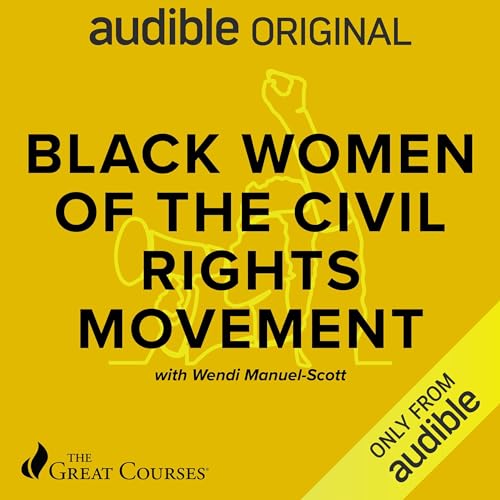 Black Women of the Civil Rights Movement by Wendi Manuel-Scott