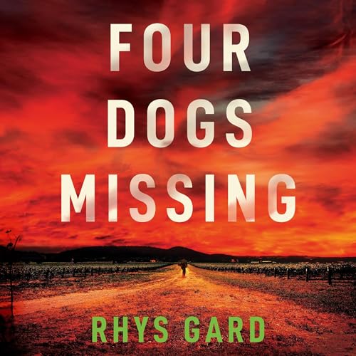Four Dogs Missing by Rhys Gard