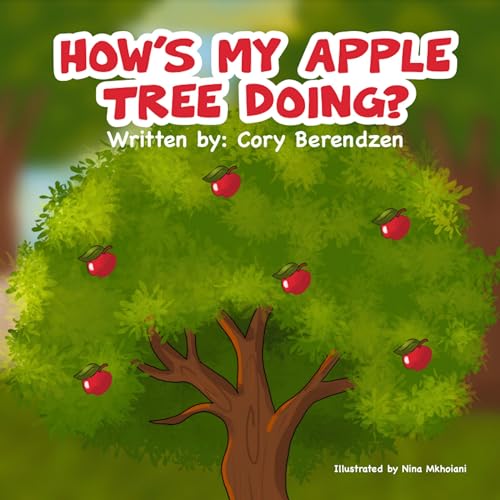 How's My Apple Tree Doing? by Cory Berendzen