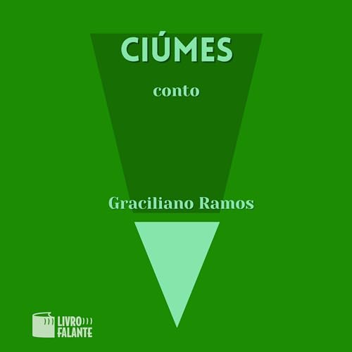Ciúmes [Jealousy]
