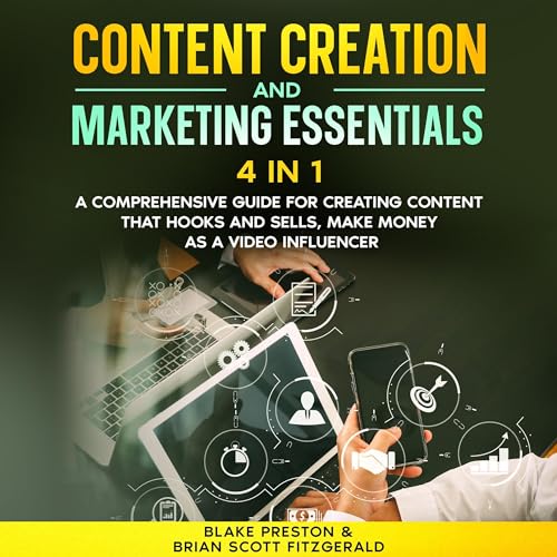 Content Creation & Marketing Essentials: 4 in 1
