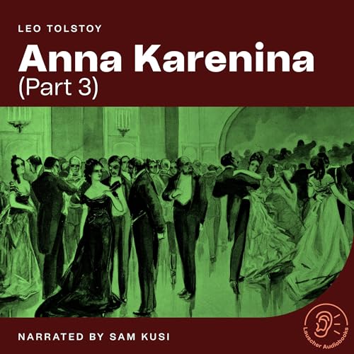 Anna Karenina - Part 3