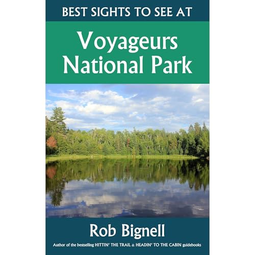 Best Sights to See at Voyageurs National Park
