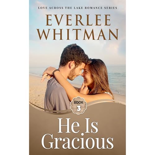 He is Gracious by Everlee Whitman