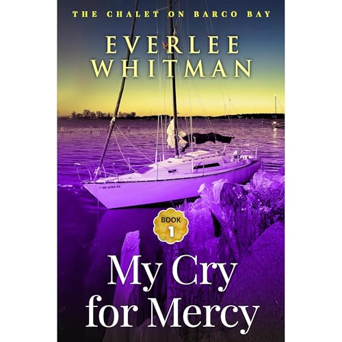 My Cry for Mercy by Everlee Whitman