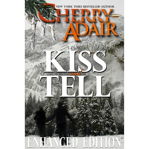 Kiss and Tell Enhanced Edition (The Wright's (T-FLAC) 1)