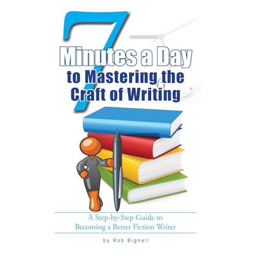 7 Minutes a Day to Mastering the Craft of Writing