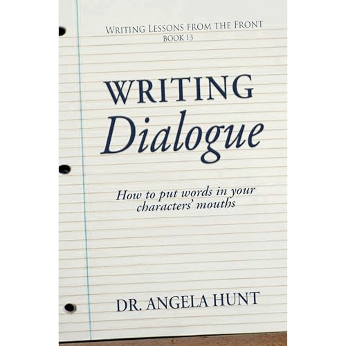 Writing Dialogue by Angela Hunt