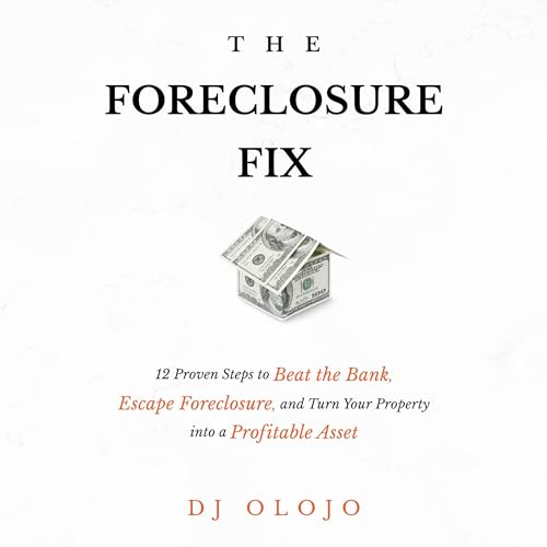 The Foreclosure Fix by DJ Olojo