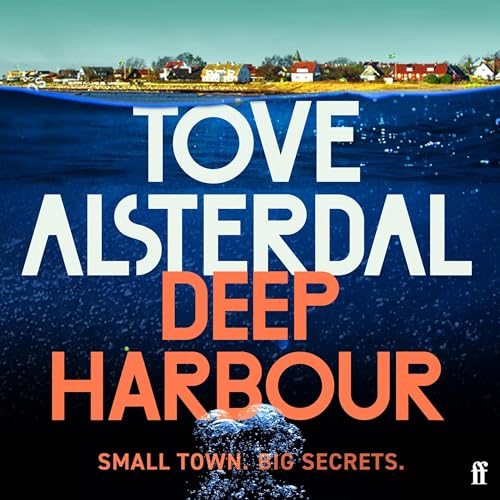 Deep Harbour by Tove Alsterdal