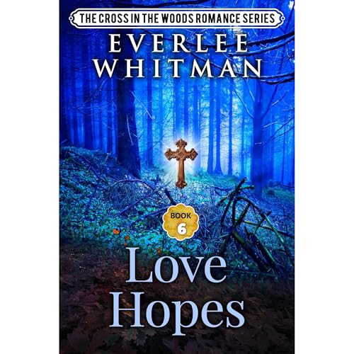 Love Hopes by Everlee Whitman