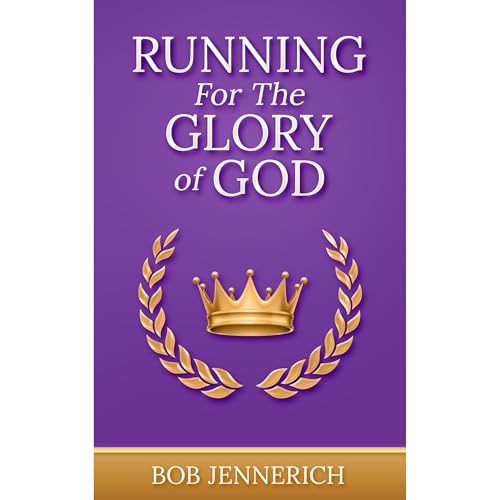 Running For The Glory of God