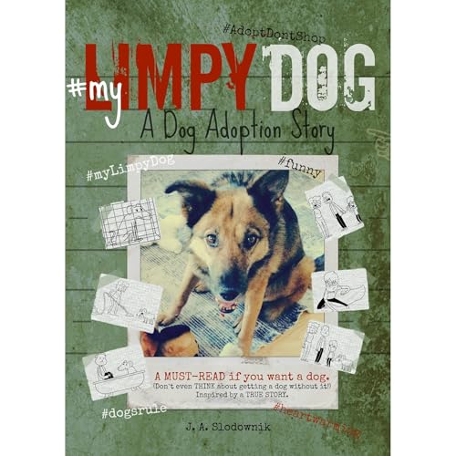 My Limpy Dog: A Dog Adoption Story