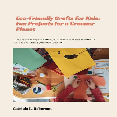 Eco-Friendly Crafts for Kids: Fun Projects for a Greener Planet