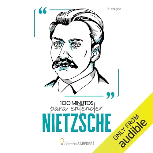 100 Minutos Para Entender Nietzche [100 Minutes to Understand Nietzche]