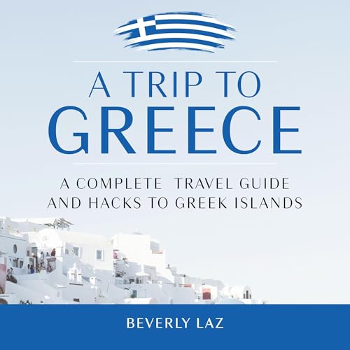 A Trip to Greece by Beverly Laz