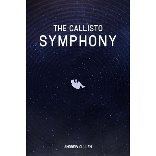 The Callisto Symphony by Andrew Cullen