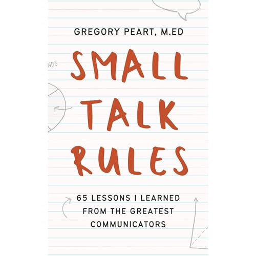 Small Talk Rules by Gregory Peart