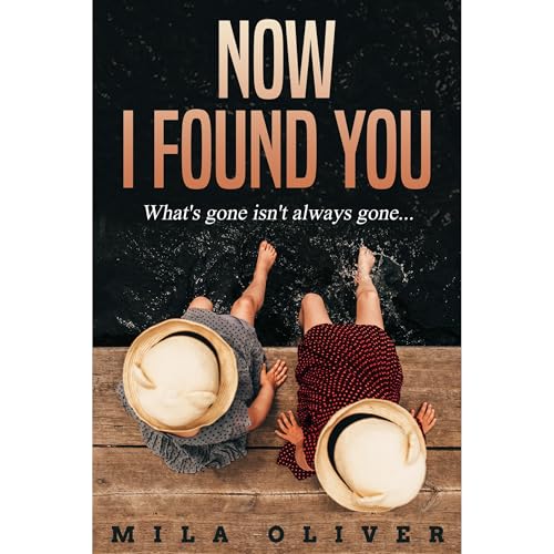 Now I Found You by Mila Oliver