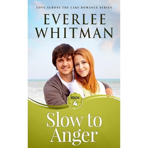 Slow to Anger by Everlee Whitman