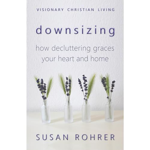 Downsizing by Susan Rohrer