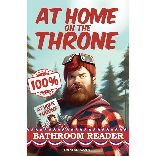 At Home On The Throne Bathroom Reader, a Trivia Book for Adults & Teens by Daniel Kane