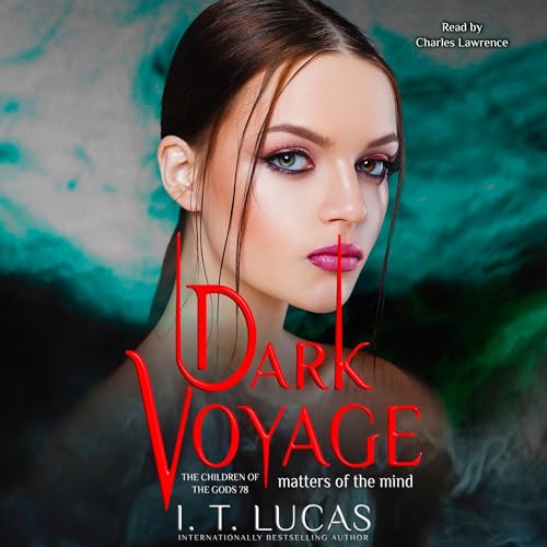 Dark Voyage Matters of the Mind by I. T. Lucas