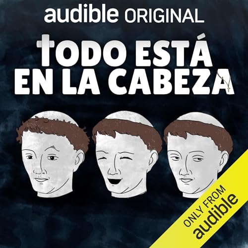 Todo está en la cabeza [It's All in Your Head]