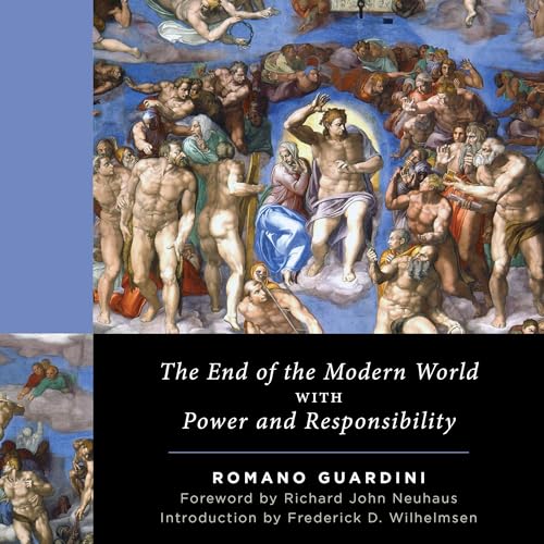 The End of the Modern World by Romano Guardini