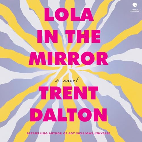 Lola in the Mirror by Trent Dalton