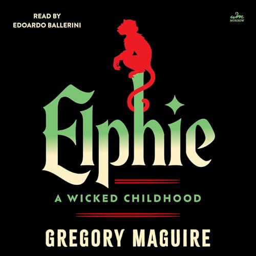 Elphie by Gregory Maguire
