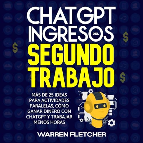 ChatGPT Ingresos Del Segundo Trabajo [ChatGPT Second Job Income]