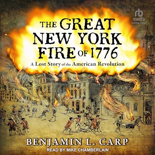The Great New York Fire of 1776